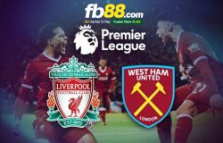 Soi kèo bóng đá: Liverpool vs West Ham United