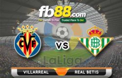 fb88-soi kèo Villarreal vs Real Betis