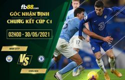 fb88-nhận định kèo trận chung kết Man City vs Chelsea