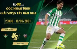 fb88-soi-keo-Betis-vs-Huesca-16-05-2021