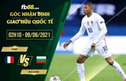 fb88-soi kèo Phap vs Bulgaria