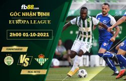 Fb88 soi kèo trận đấu Ferencvarosi vs Real Betis