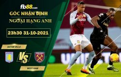 Fb88 soi kèo trận đấu Aston Villa vs West Ham