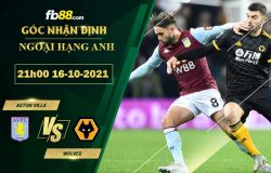 Fb88 soi kèo trận đấu Aston Villa vs Wolves