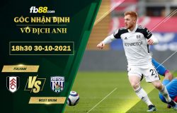 Fb88 soi kèo trận đấu Fulham vs West Brom