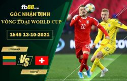 Fb88 soi kèo trận đấu Lithuania vs Thụy Sĩ