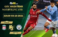 Fb88 soi kèo trận đấu Liverpool vs Man City