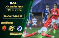 Fb88 soi kèo trận đấu Shanghai Port vs Dalian Pro