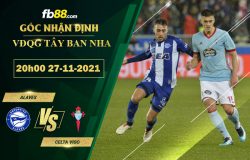 Fb88 soi kèo trận đấu Alaves vs Celta Vigo