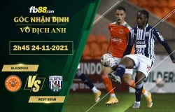 Fb88 soi kèo trận đấu Blackpool vs West Brom