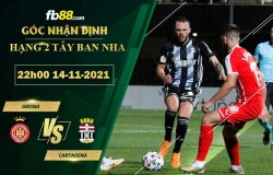 Fb88 soi kèo trận đấu Girona vs Cartagena