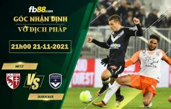 Fb88 soi kèo trận đấu Metz vs Bordeaux