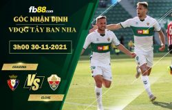 Fb88 soi kèo trận đấu Osasuna vs Elche