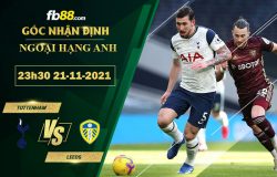 Fb88 soi kèo trận đấu Tottenham vs Leeds