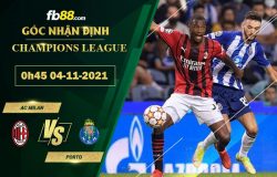 Fb88 bảng kèo trận đấu AC Milan vs Porto