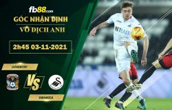 Fb88 soi kèo trận đấu Coventry vs Swansea