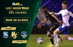 Fb88 soi kèo trận đấu Tranmere vs Oldham