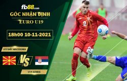 Fb88 soi kèo trận đấu Bắc Macedonia vs U19 Serbia