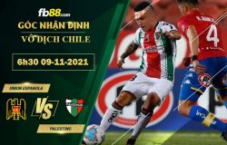 Fb88 soi kèo trận đấu Union Espanola vs Palestino