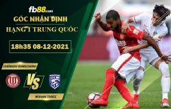 Fb88 soi kèo trận đấu Chengdu Rongcheng vs Wuhan Three