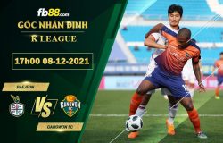 Fb88 soi kèo trận đấu Daejeon vs Gangwon FC