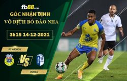 Fb88 soi kèo trận đấu FC Arouca vs Vizela