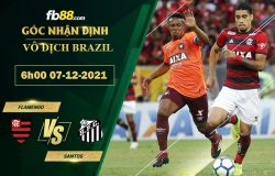 Fb88 soi kèo trận đấu Flamengo vs Santos