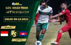 Fb88 soi kèo trận đấu Indonesia vs Cambodia