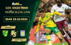 Fb88 soi kèo trận đấu Norwich vs Aston Villa