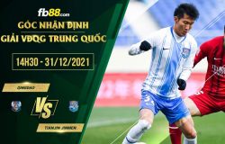 fb88-soi kèo Qingdao vs Tianjin Jinmen