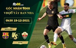 Fb88 soi kèo trận đấu Barcelona vs Elche