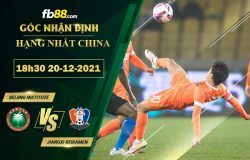 Fb88 soi kèo trận đấu Beijing Institute vs Jiangxi Beidamen