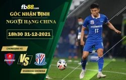 Fb88 soi kèo trận đấu Chongqing Liangjiang vs Shanghai Shenhua