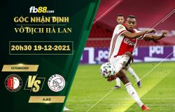 Fb88 soi kèo trận đấu Feyenoord vs Ajax