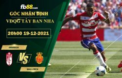 Fb88 soi kèo trận đấu Granada vs Mallorca