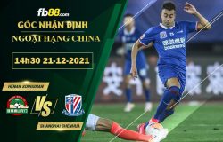 Fb88 soi kèo trận đấu Henan Songshan vs Shanghai Shenhua