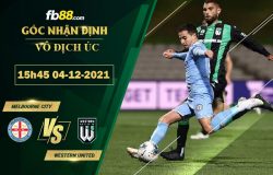 Fb88 soi kèo trận đấu Melbourne City vs Western United