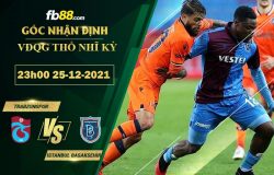 Fb88 soi kèo trận đấu Trabzonspor vs Istanbul Basaksehir