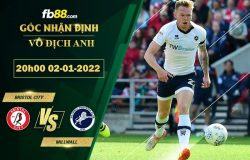 Fb88 soi kèo trận đấu Bristol City vs Millwall