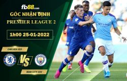 Fb88 soi kèo trận đấu Chelsea U23 vs Man City U23