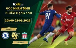 Fb88 soi kèo trận đấu Chelsea vs Liverpool