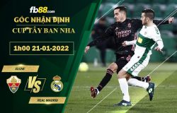 Fb88 soi kèo trận đấu Elche vs Real Madrid