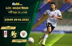 Fb88 soi kèo trận đấu Fulham vs Blackpool