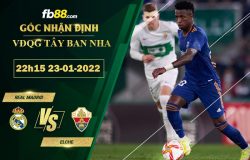 Fb88 soi kèo trận đấu Real Madrid vs Elche