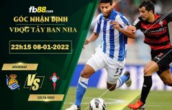 Fb88 soi kèo trận đấu Sociedad vs Celta Vigo