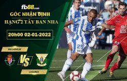 Fb88 soi kèo trận đấu Valladolid vs Leganes