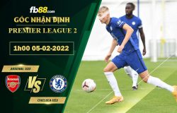 Fb88 soi kèo trận đấu Arsenal U23 vs Chelsea U23