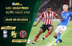 Fb88 soi kèo trận đấu Birmingham vs Sheffield United