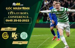 Fb88 soi kèo trận đấu Bodo Glimt vs Celtic