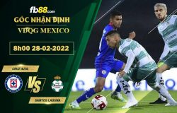 Fb88 soi kèo trận đấu Cruz Azul vs Santos Laguna